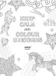 Раскраска антистресс Keep calm and color unicorns, 2019